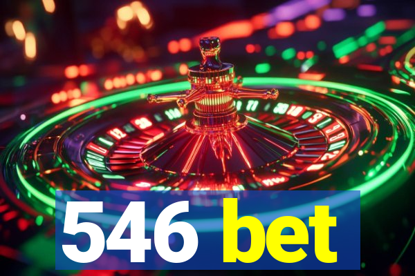 546 bet